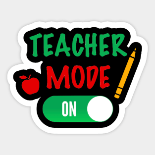 Teacher Mode On Sticker